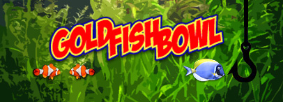 Goldfish Bowl