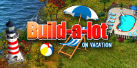 Build-a-lot: On Vacation