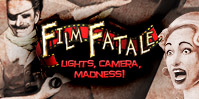 Film Fatale: Lights, Camera, Madness!