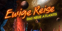 Ewige Reise: Das neue Atlantis