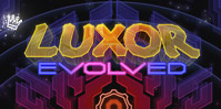 Luxor Evolved