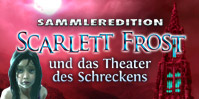 Scarlett Frost und das Theater des Schreckens Sammleredition
