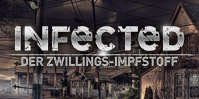 Infected: Der Zwillings-Impfstoff