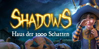 Shadows: Haus der 1000 Schatten