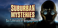 Suburban Mysteries: Das Labyrinth der Vergangenheit