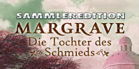 Margrave: Die Tochter des Schmieds Sammleredition